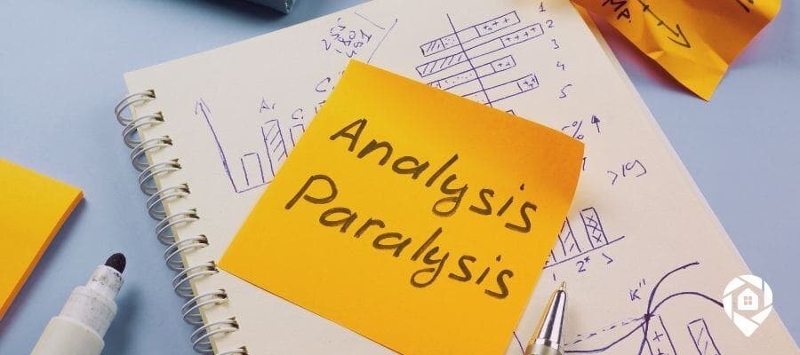 Breaking Down Real Estate Analysis Paralysis
